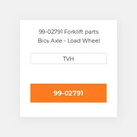 99-02791 Forklift parts Вісь Axle - Load Wheel