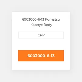 6003000-6-13 Komatsu Корпус Body