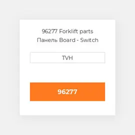 96277 Forklift parts Панель Board - Switch Assembly
