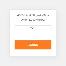 45605 Forklift parts Вісь Axle - Load Wheel