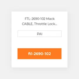 FTL-2690-102 Mack CABLE, Throttle Lock (102in) Кабель
