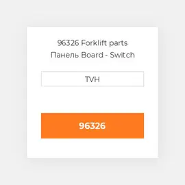 96326 Forklift parts Панель Board - Switch Assembly