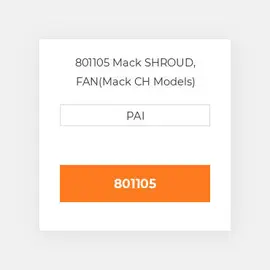 801105 Mack SHROUD, FAN(Mack CH Models) Вимикач