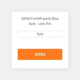 52102 Forklift parts Вісь Axle - Link Pin