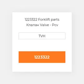 1223322 Forklift parts Клапан Valve - Pcv